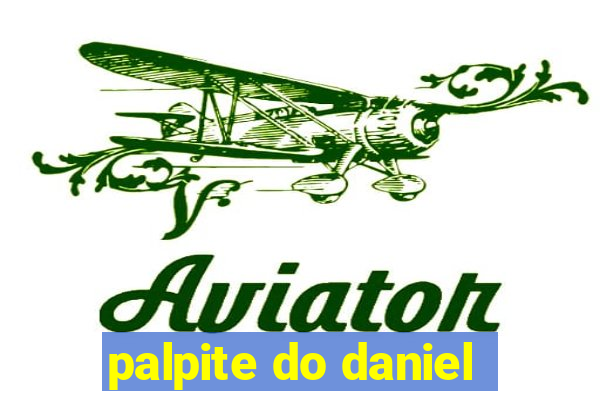 palpite do daniel